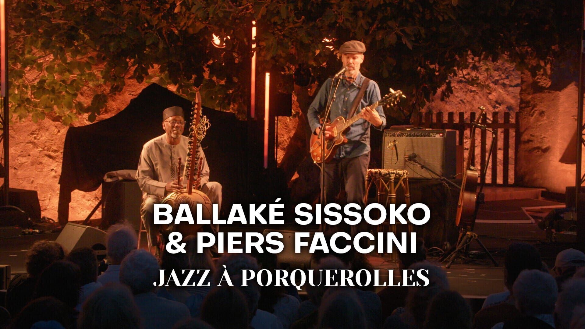 Ballaké Sissoko & Piers Faccini - Jazz à Porquerolles