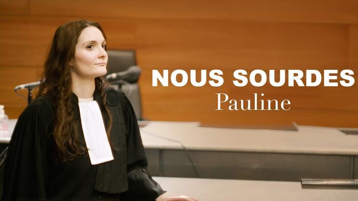 Nous sourdes : Pauline