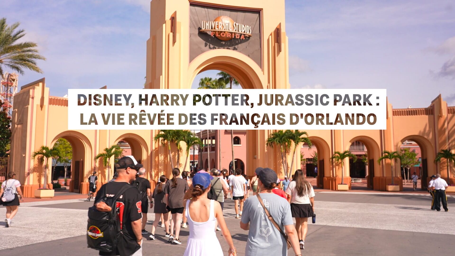 Disney, Harry Potter, Jurassic Park : la vie rêvée des Français d'Orlando