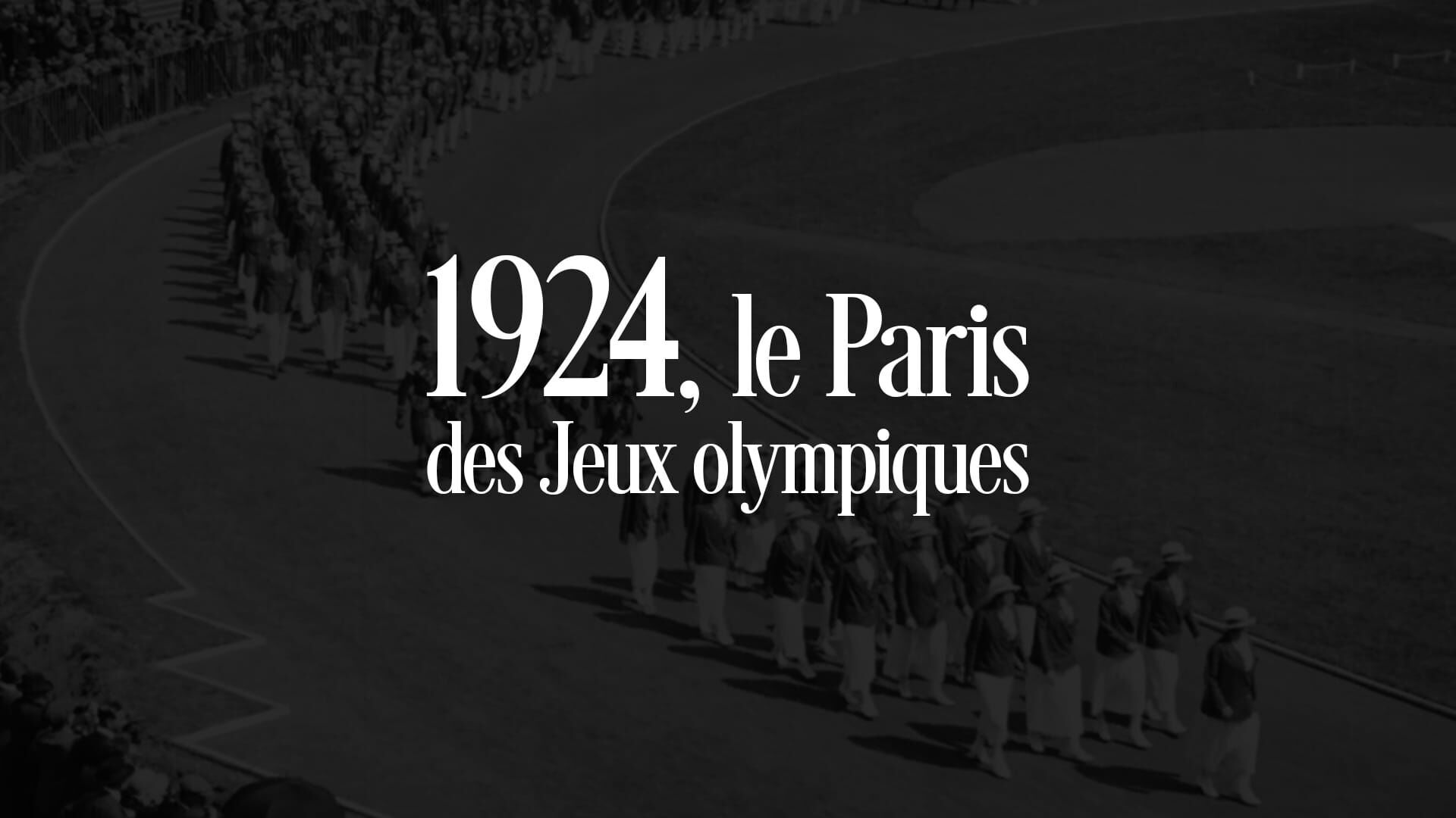 1924, le Paris des Jeux olympiques
