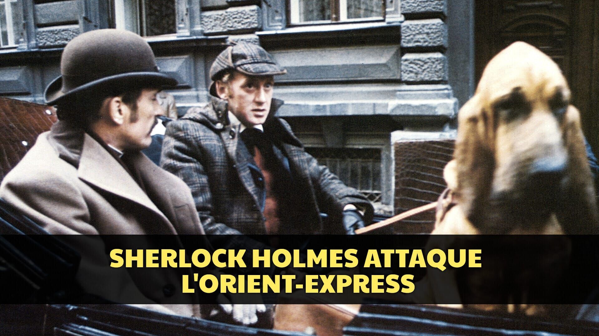 Sherlock Holmes attaque l'Orient-Express