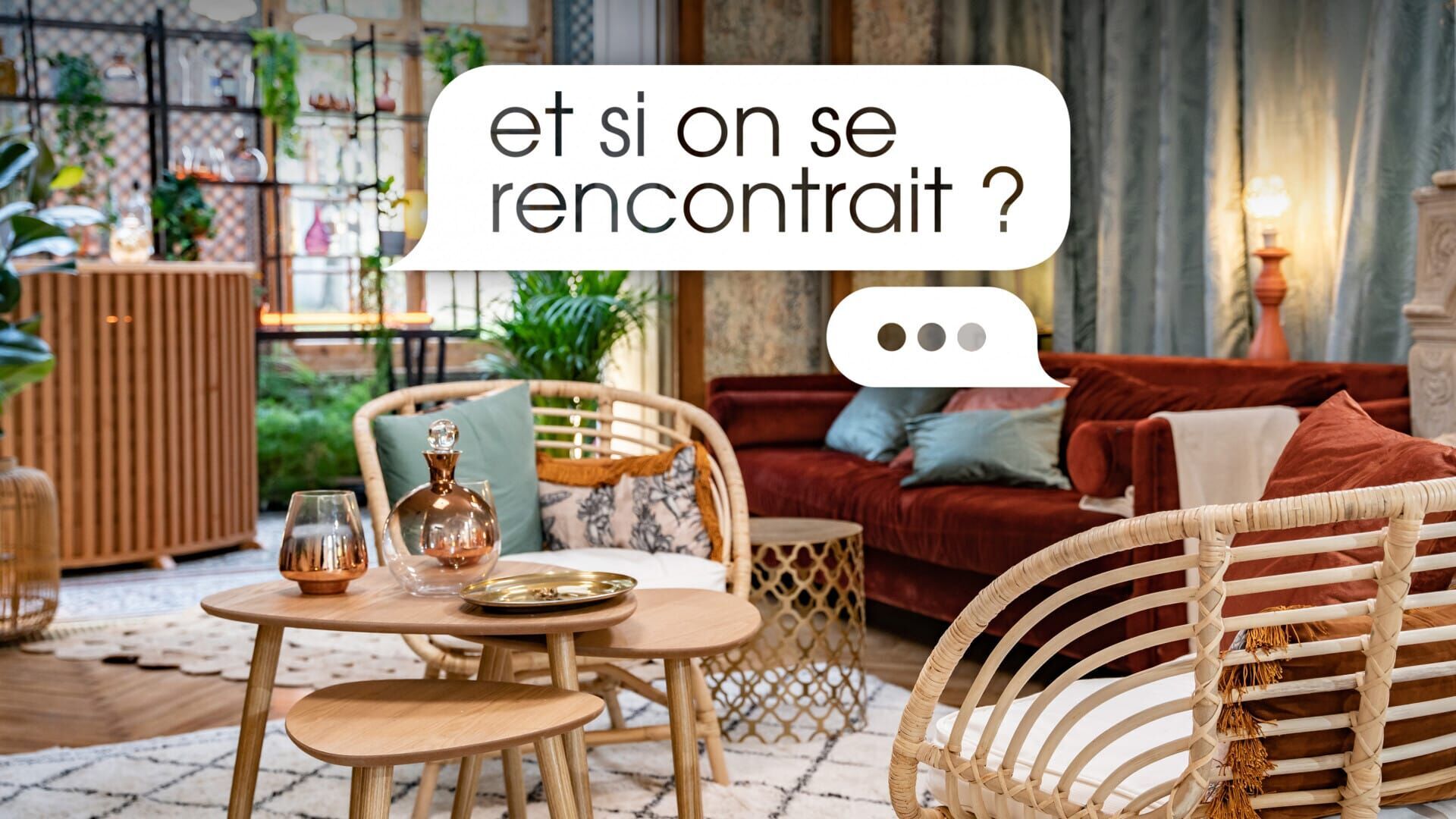 Et si on se rencontrait ?