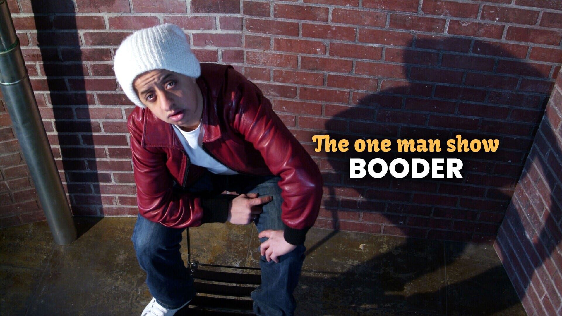 The One Man Show : Booder