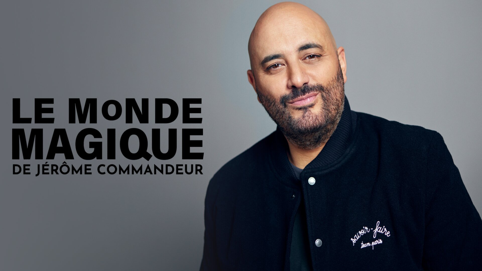 Le monde magique de Jérôme Commandeur