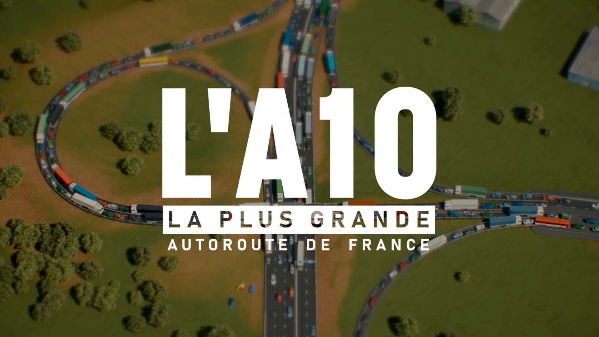 L'A10 : la plus grande autoroute de France
