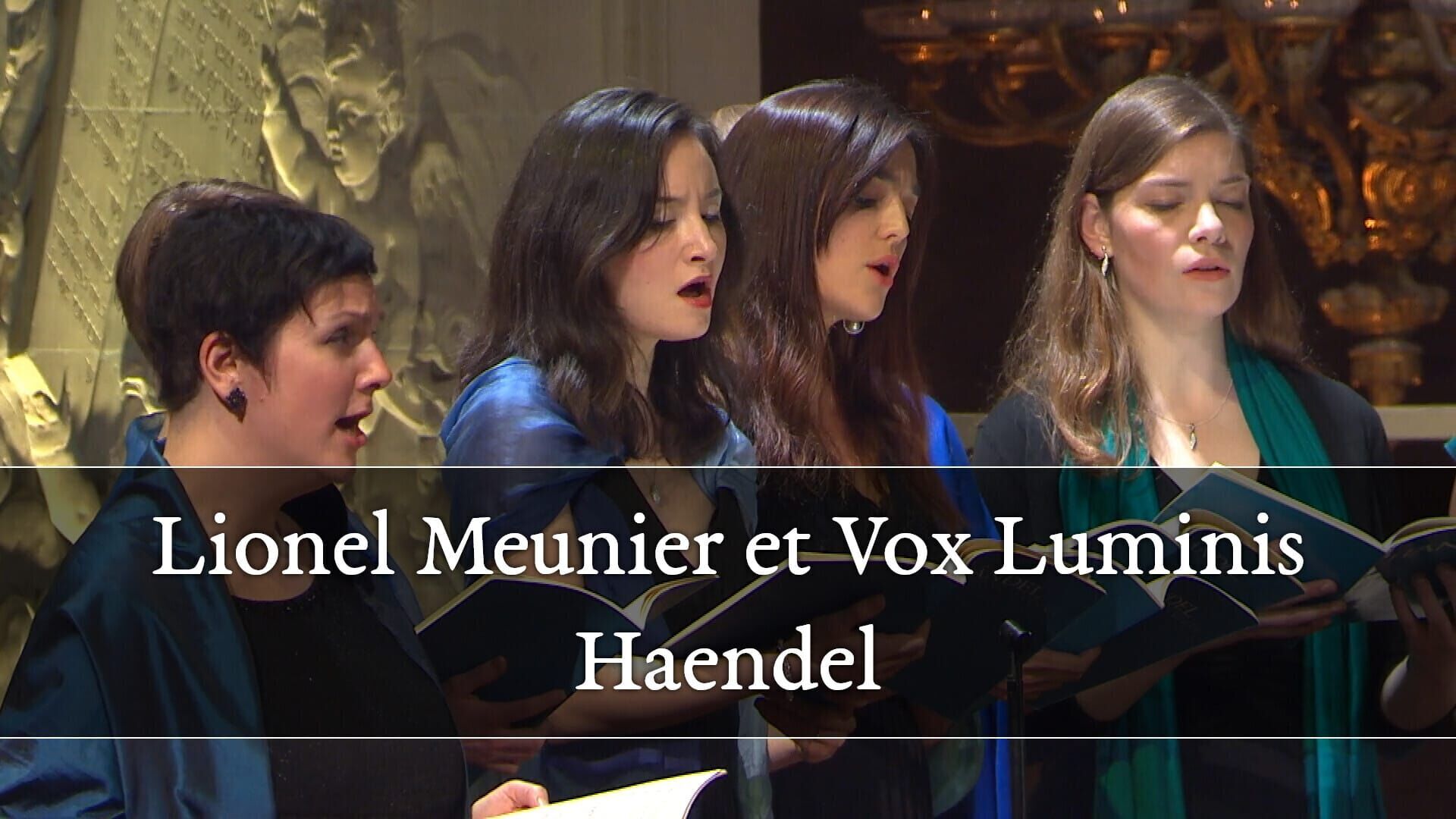 Vox Luminis à Versailles, Chapelle Royale : Händel