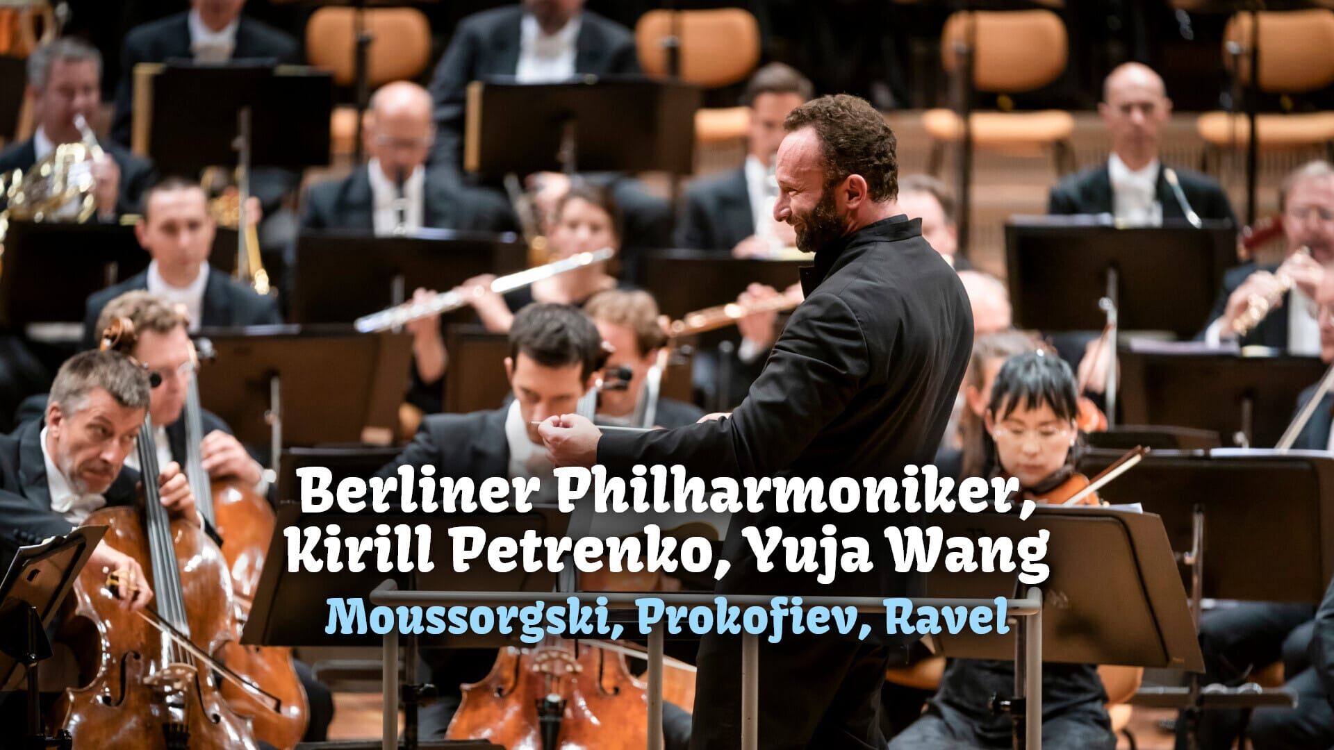 Berliner Philharmoniker, Kirill Petrenko, Yuja Wang : Moussorgski, Prokofiev, Ravel