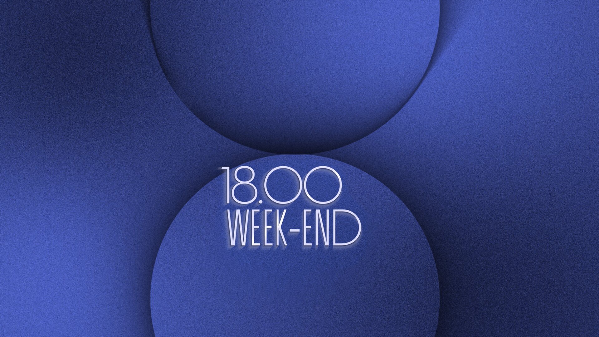 18H week-end