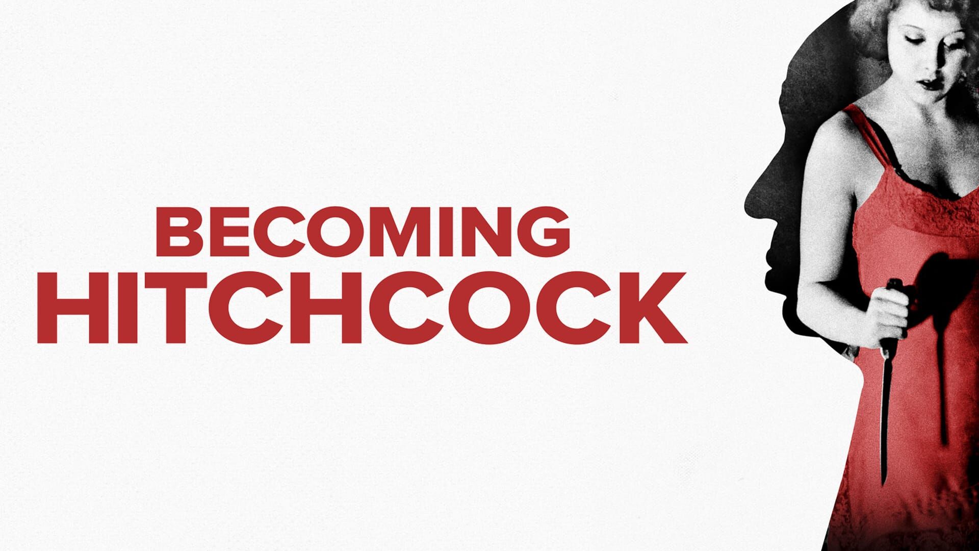 Becoming Hitchcock : The Legacy of Blackmail