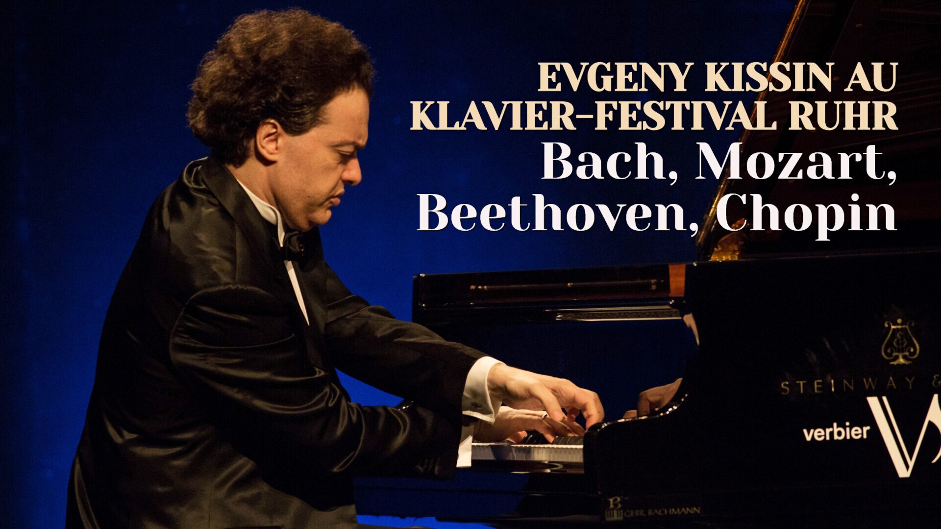 Evgeny Kissin au Klavier-Festival Ruhr : Bach, Mozart, Beethoven, Chopin