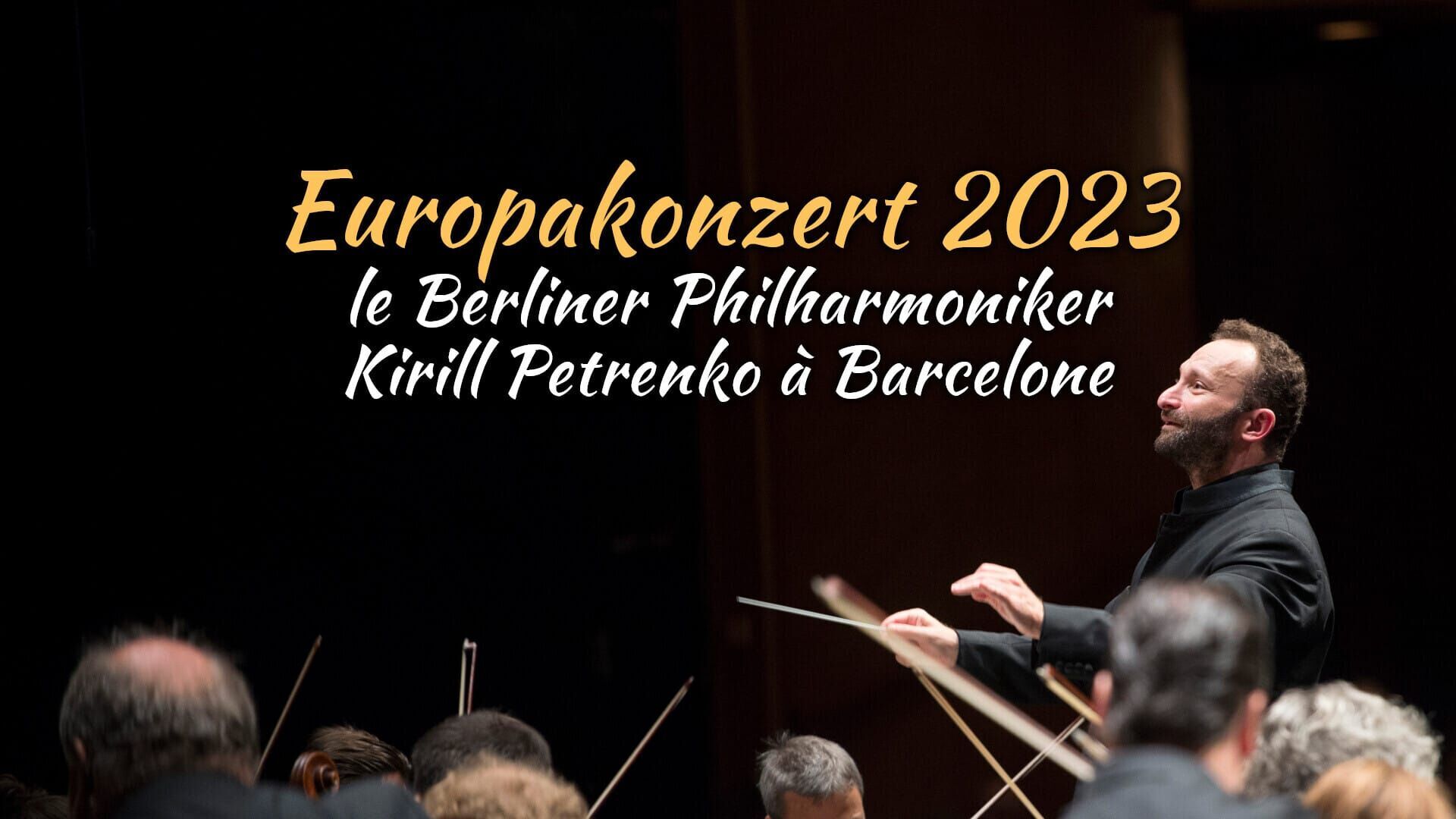 Europakonzert 2023 : le Berliner Philharmoniker, Kirill Petrenko à Barcelone