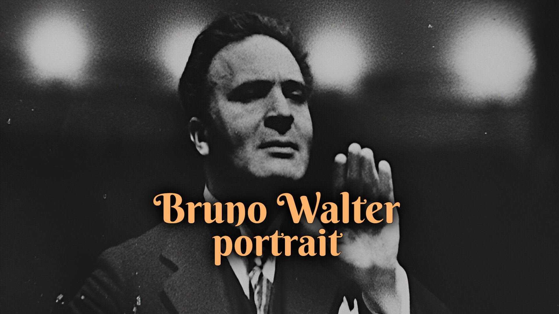 Bruno Walter, portrait