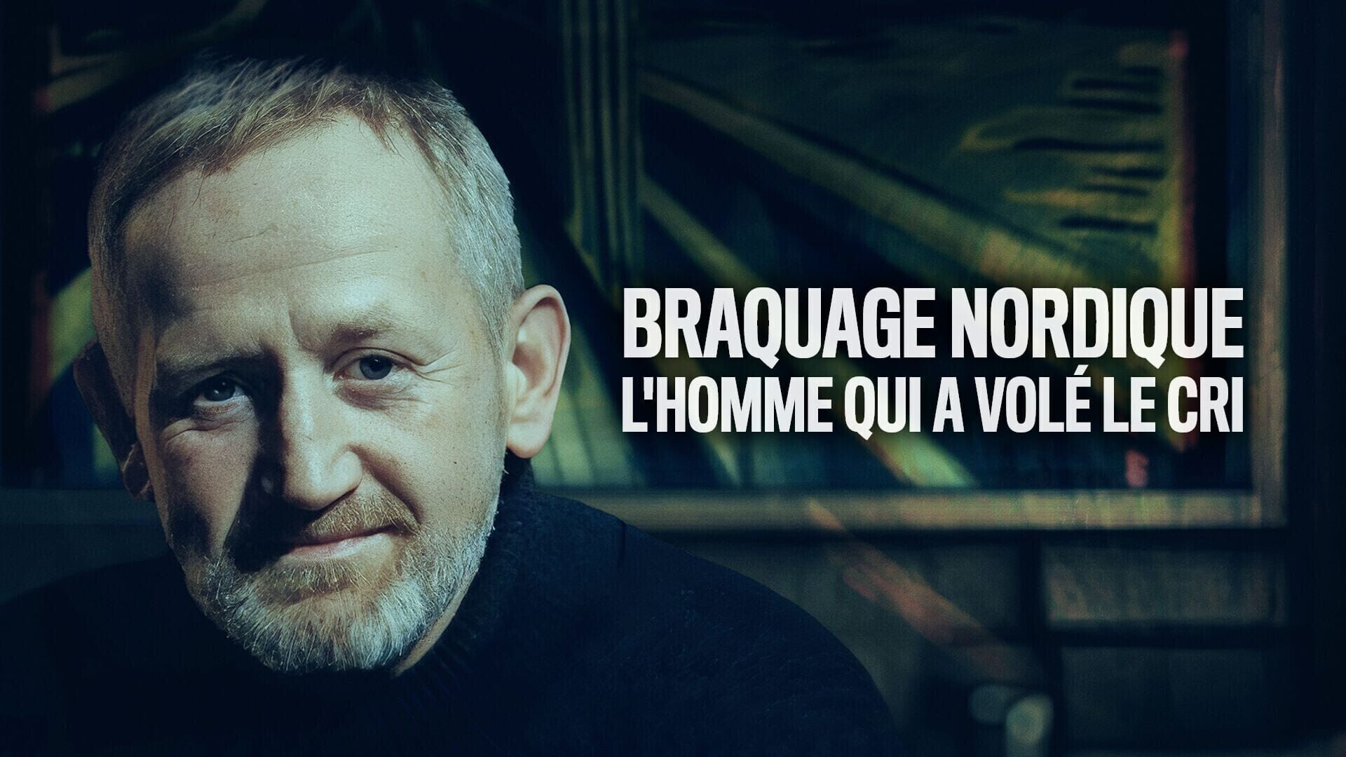 Braquage nordique - L'homme qui a volé Le Cri