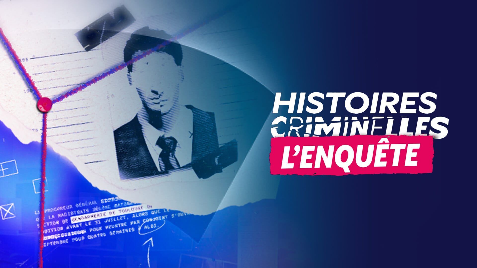 Histoires criminelles, l'enquête