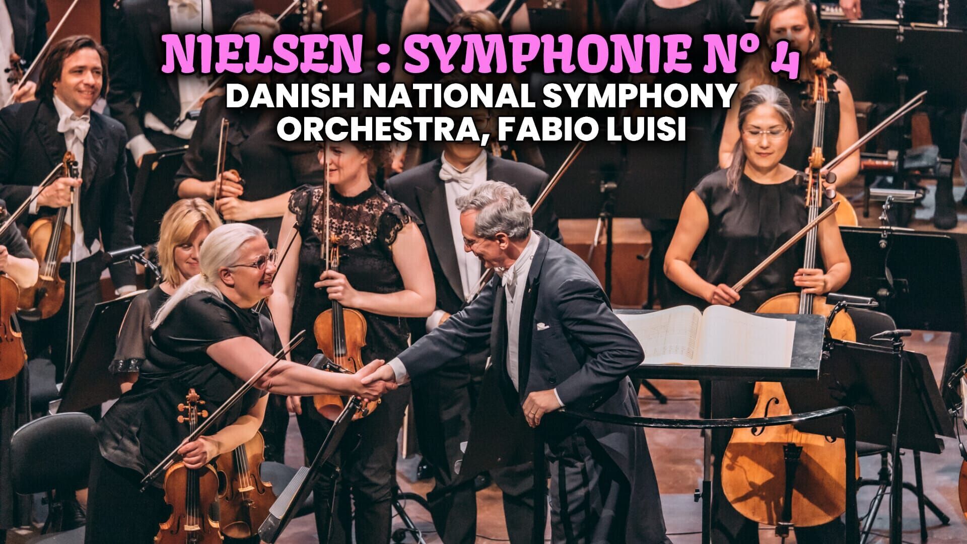 Nielsen : Symphonie n° 4 - Danish National Symphony Orchestra, Fabio Luisi