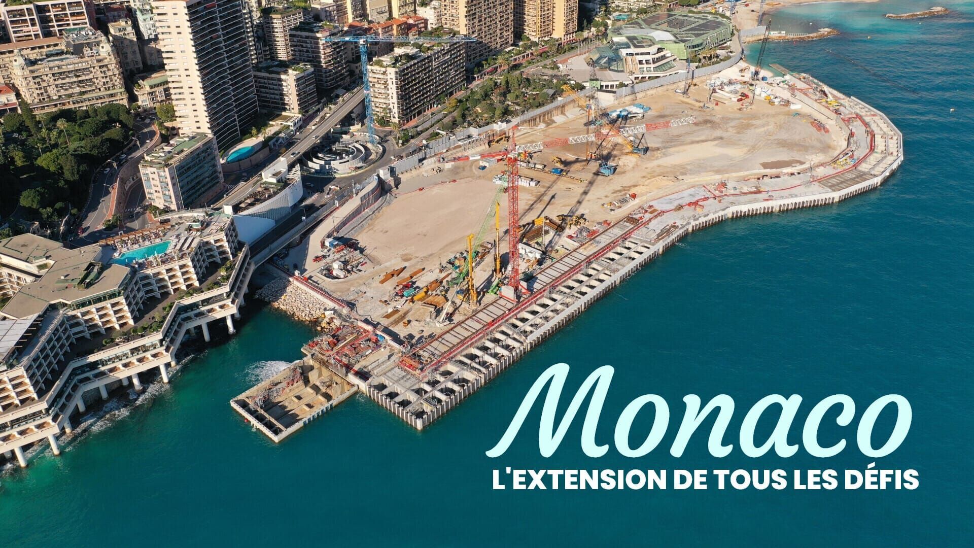 Monaco, l'extension de tous les défis