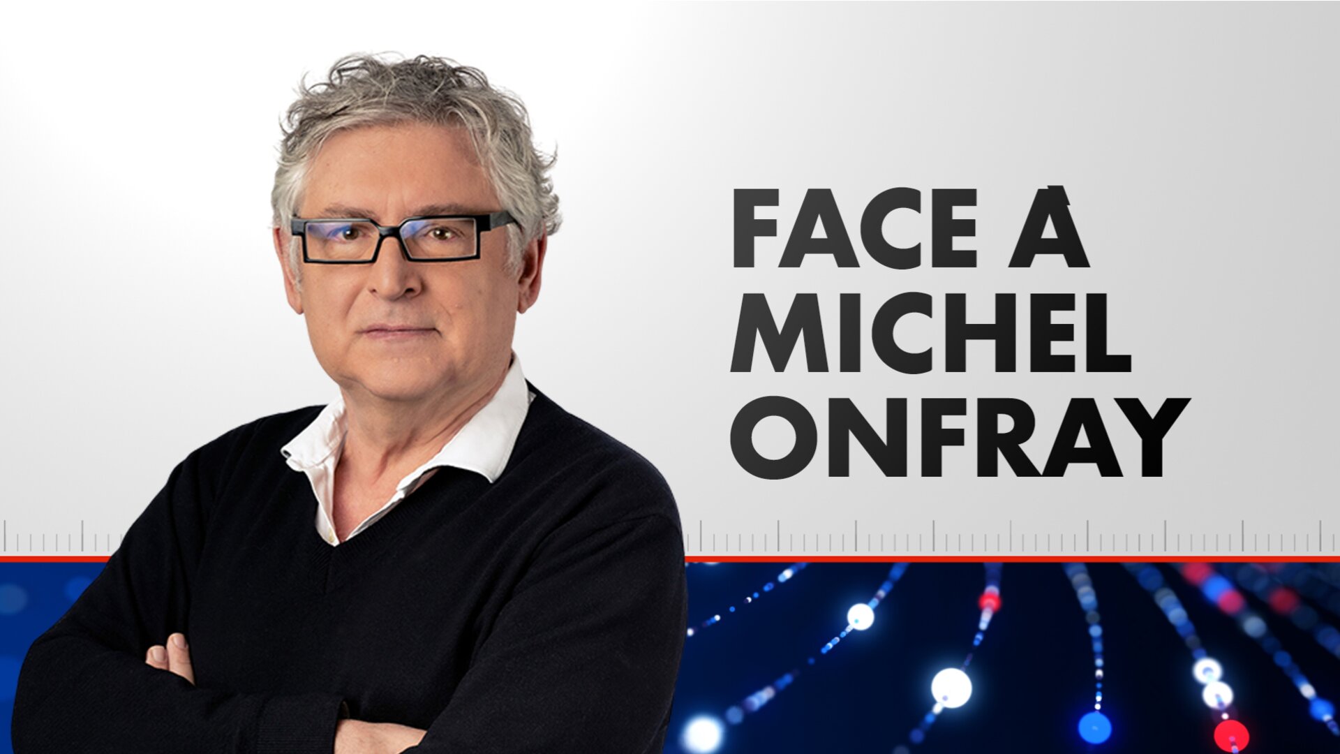 Face à Michel Onfray