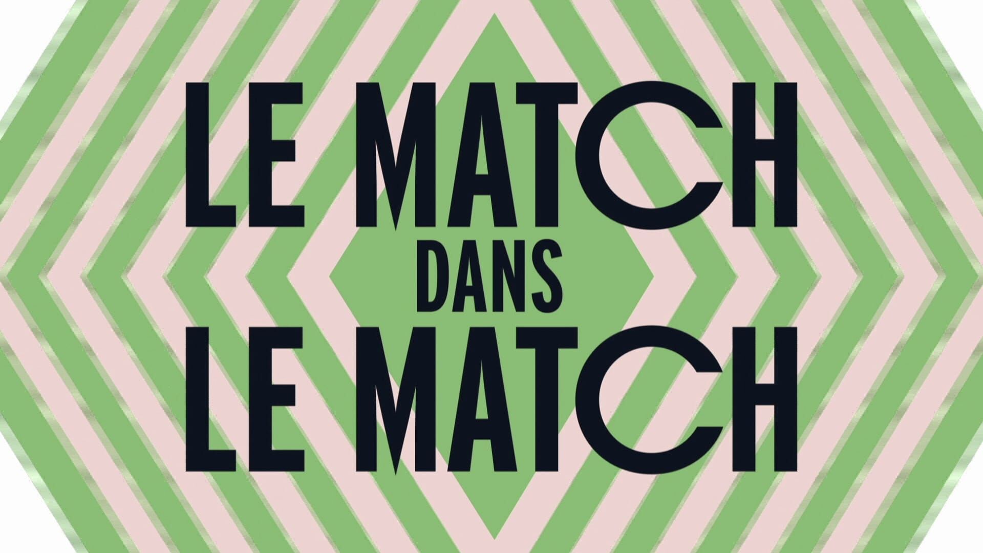 Le match dans le match