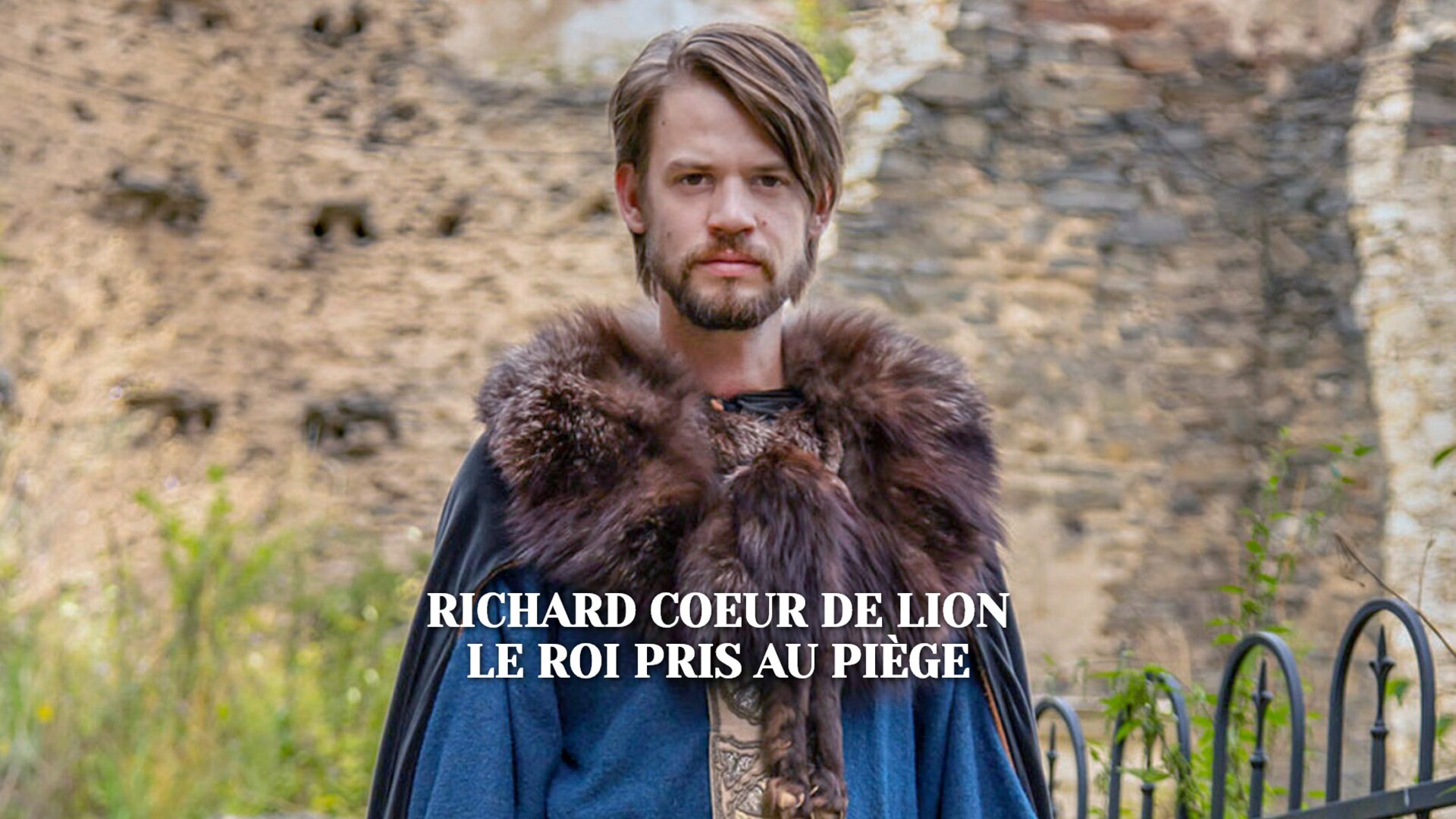 Richard Coeur de Lion : Le roi pris au piège