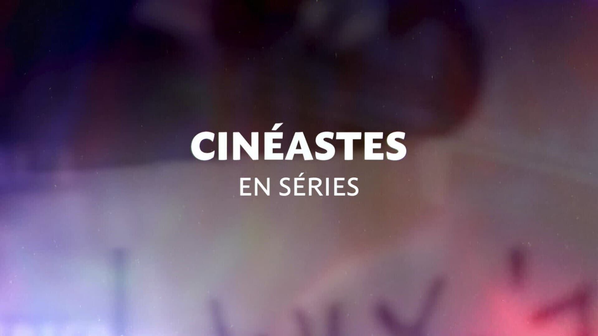 Cinéastes en séries