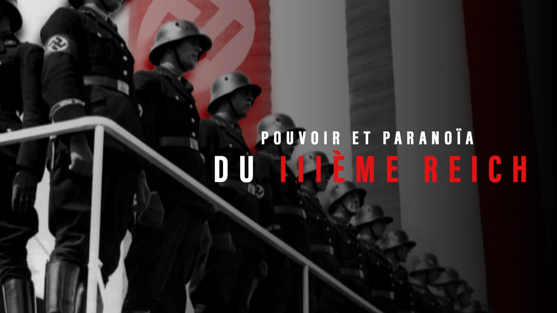 Pouvoir et paranoïa du IIIe Reich