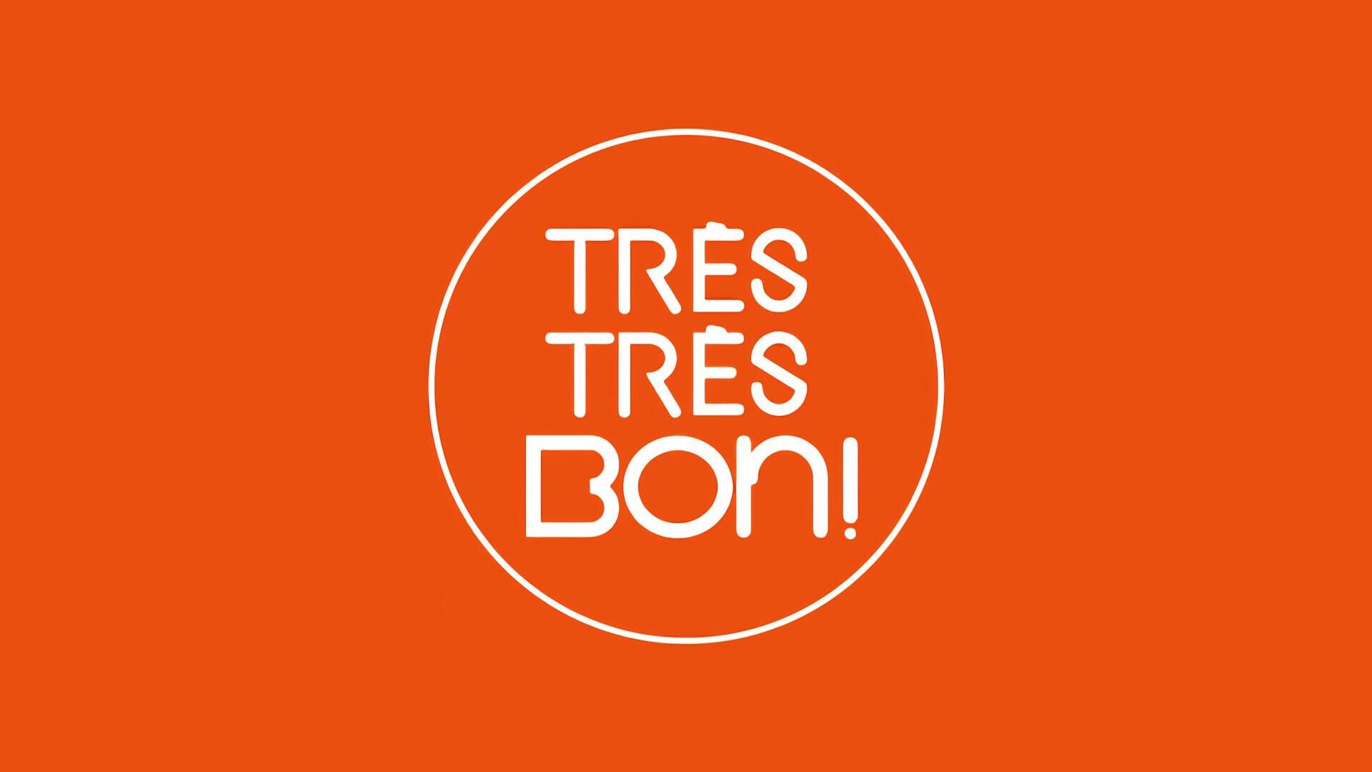 Très très bon