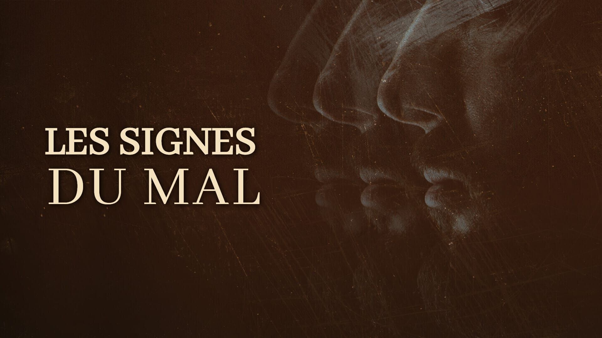 Les signes du mal
