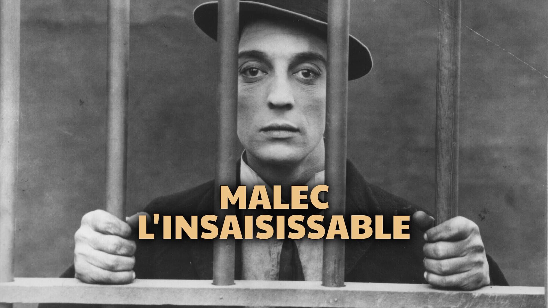 Malec l'insaisissable