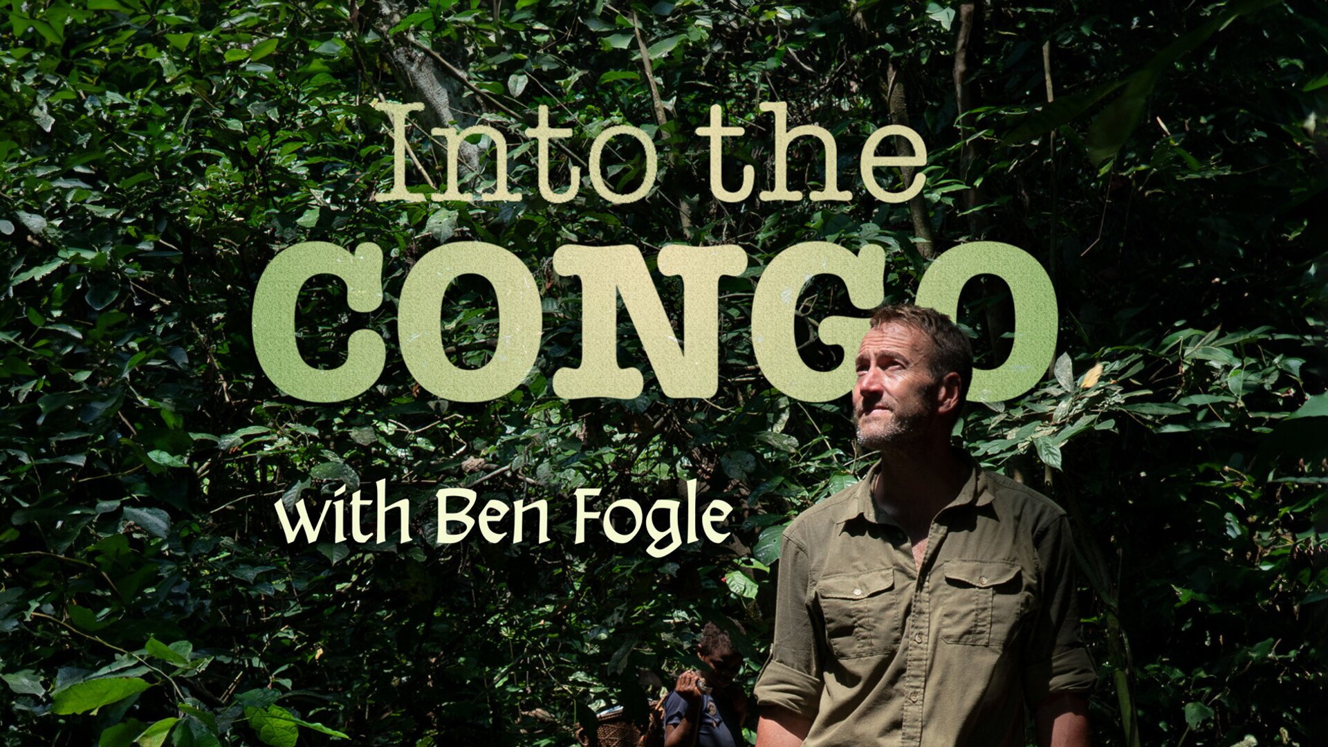 Ben Fogle : Expédition Congo