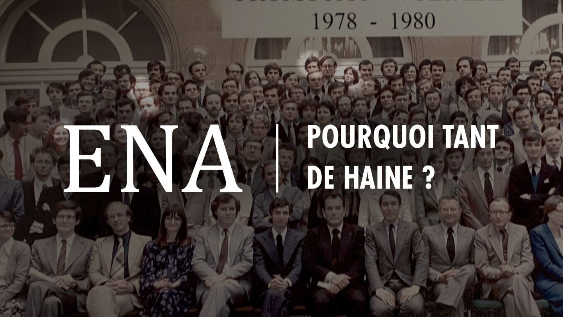 ENA, pourquoi tant de haine ?