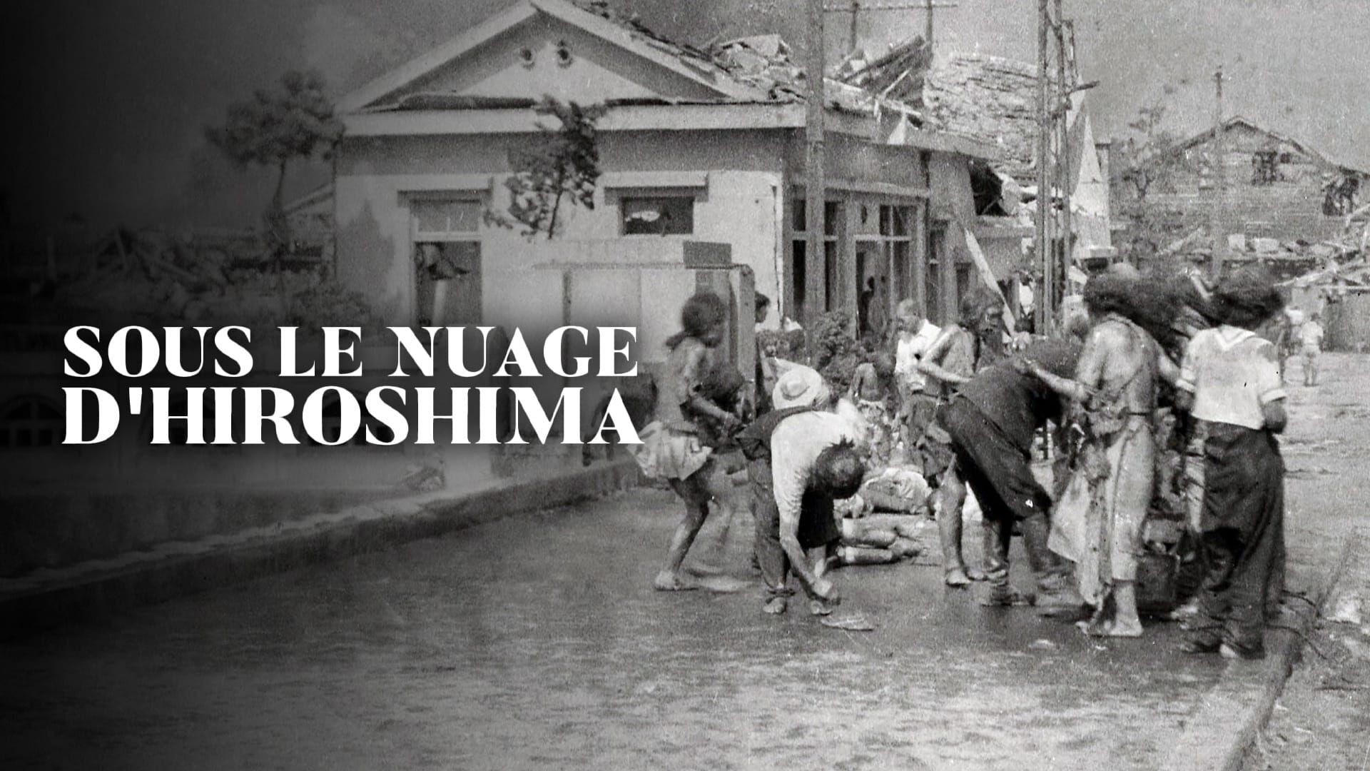Sous le nuage d'Hiroshima