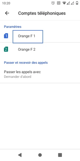Étape 5 : Sélectionnez la carte SIM : dans notre exemple, choisissez la carte SIM 1 ou Orange F 1.