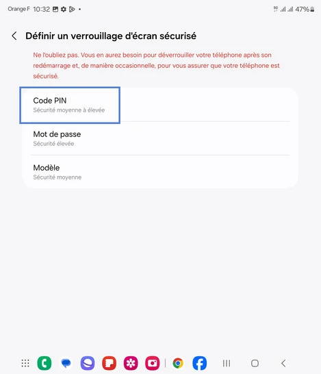 Étape 8 : Sélectionnez un modèle, dans notre exemple Code PIN. Il vous sera demandé si la reconnaissance faciale ne fonctionne pas ou encore au démarrage après extinction du mobile.Dans les écrans suivants, saisissez et confirmez votre code pin.Puis procédez à l'enregistrement de votre visage.
