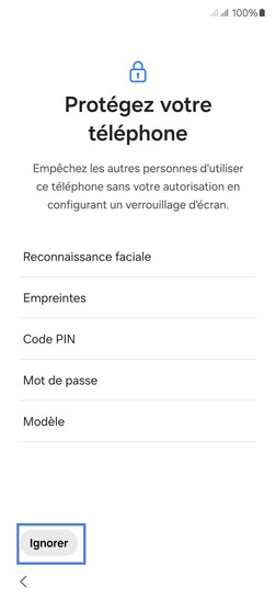 Étape 9 : Protégez votre téléphone, sélectionnez Ignorer.