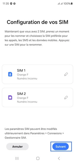 Étape 15 : Configuration de vos SIM, allez sur Suivant.
si 2 cartes SIM sont insérées dans le mobile, la fenêtre de gestion de carte SIM s'affiche.