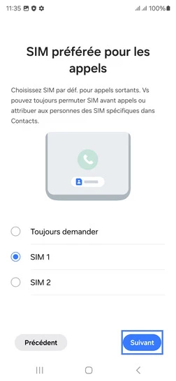 Étape 16 : SIM préférée pour les appels, sélectionnez votre carte SIM et allez sur Suivant.