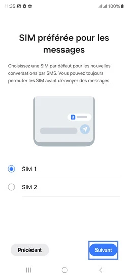 Étape 17 : SIM préférée pour les messages, sélectionnez votre carte SIM et allez sur Suivant.