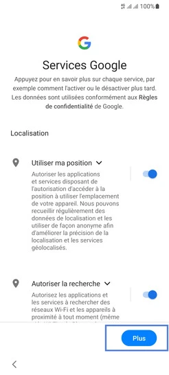 Étape 9 : Gérez les Services Google liés à la Localisation et continuez avec Plus.