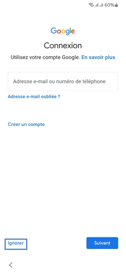 Étape 8 : Connexion à un compte Google, allez sur Ignorer.