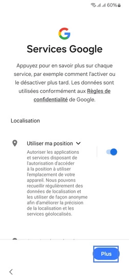 Étape 10 : Gérez les Services Google liés à la Localisation puis faites Plus.