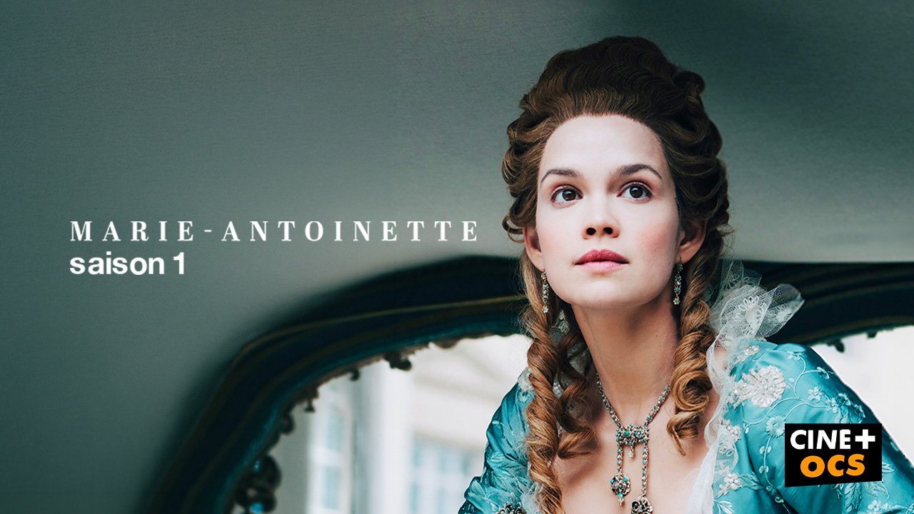Marie-Antoinette saison 1