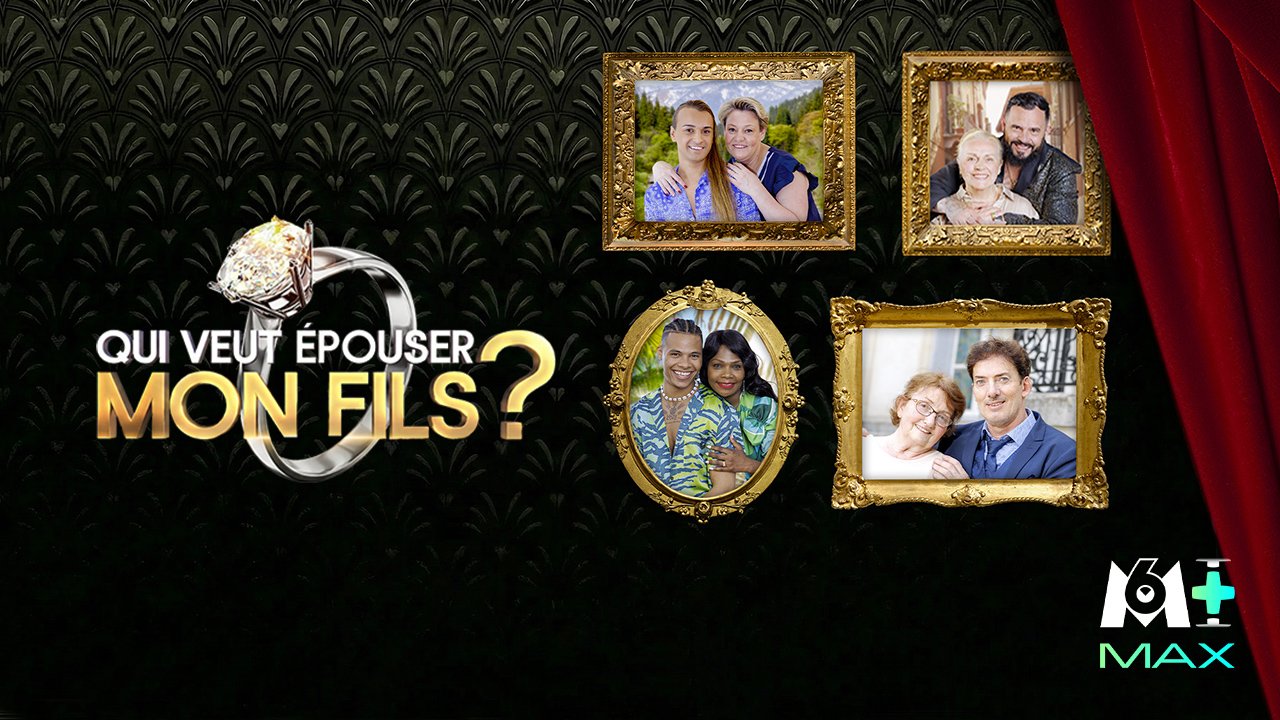 Qui veut épouser mon fils ?