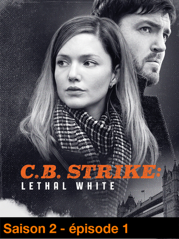 01. Lethal White (partie 1)