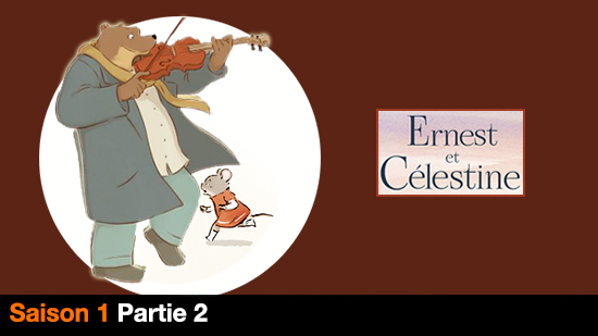 Ernest et Célestine, La Collection saison 2 épisode 1 en replay