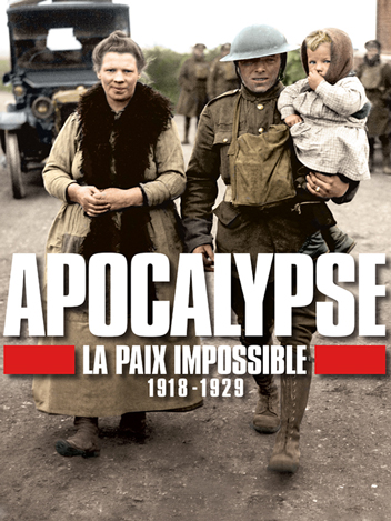 Apocalypse : La paix impossible