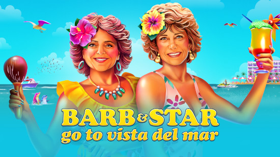 Barb and Star Go To Vista Del Mar