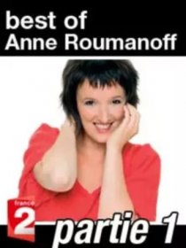 Best of Anne Roumanoff - On ne vous dit pas tout ! Partie 1