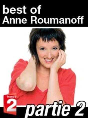 Best of Anne Roumanoff - On ne vous dit pas tout ! Partie 2