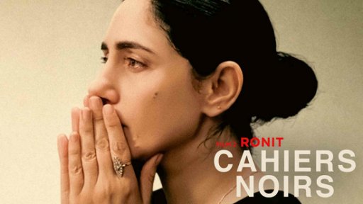 Cahiers Noirs II - Ronit