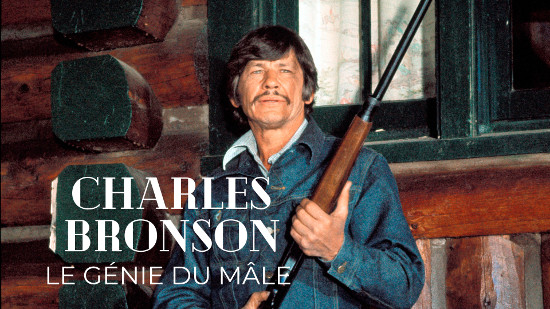 Charles Bronson, le génie du mâle